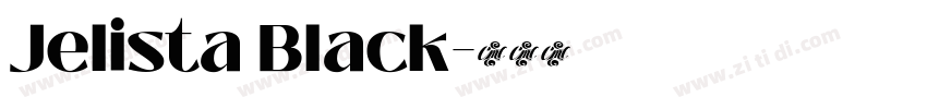 Jelista Black字体转换